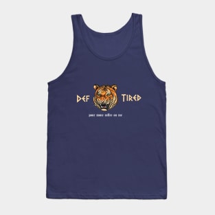 funny Def Tired Tiger pour some coffee on me Tank Top